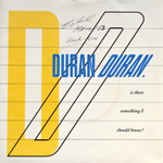 Duran Duran - Is There Something I Should Know? 7" (cover)