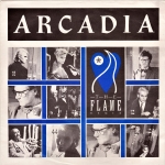Arcadia - The Flame 7" (cover)
