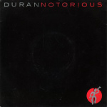 Duran Duran - Notorious 7" (cover)