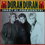 Duran Duran - Meet El Presidente 12" (cover)