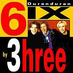 Duran Duran - 6ix By 3hree (cover)