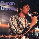 Duran Duran - Acoustic World (cover)